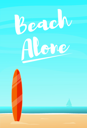 Beach alone. Beach background with surf board and lettingering. Vector illustration in a flat styleのイラスト素材