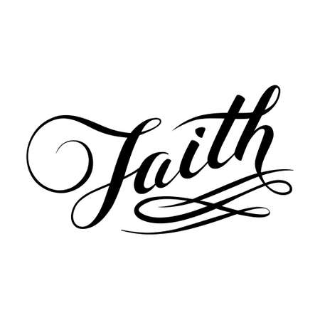 Faith calligraphy. Hand written vector lettering. Christian quote for design. Typography posterのイラスト素材