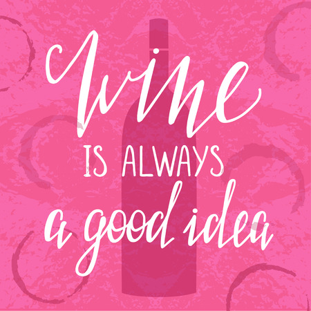 Poster with quote "wine is always a good idea"のイラスト素材
