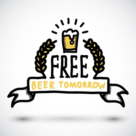 Free beer tomorrow fun doodle signのイラスト素材