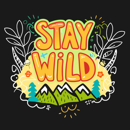 STAY WILD hand-drawn graphic with colorful mountains, trees, and expressiveのイラスト素材