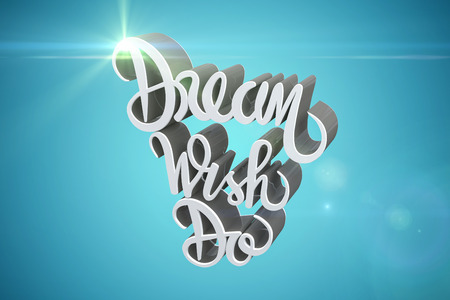 Dream wish do text against white background against blue vignette background