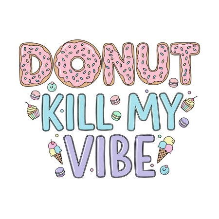 Donut my heart. Hand drawn vector lettering with donuts and ice cream.のイラスト素材