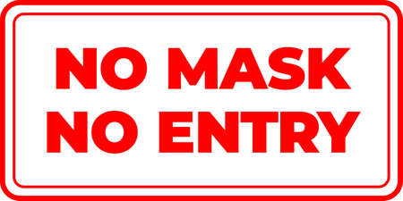 No mask no entry. Horizontal warning signage for restaurant, cafe and retail business.のイラスト素材