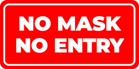 No mask no entry. Horizontal warning signage for restaurant, cafe and retail business.のイラスト素材