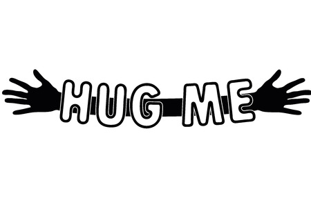 Hug me written over open arms and hands, black and white vectorのイラスト素材