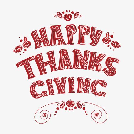 Greeting Card Happy Thanksgiving. Hand drawing text for Happy Thanksgiving. Decorative hand-painted sign. Typographic Thanksgiving vintage design Hand drawn Thanksgiving typography poster. Calligraphyのイラスト素材