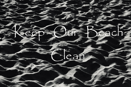 Keep Our Beach Clean quote with sand backgroundの写真素材