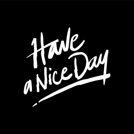 Have  nice day lettering vector quote decorative inspirational illustrationのイラスト素材