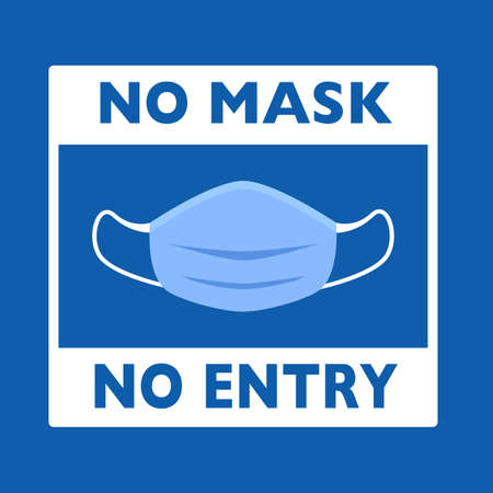 no mask no entry sign. wearing a face mask to stop spreading coronavirus is a new policy.のイラスト素材
