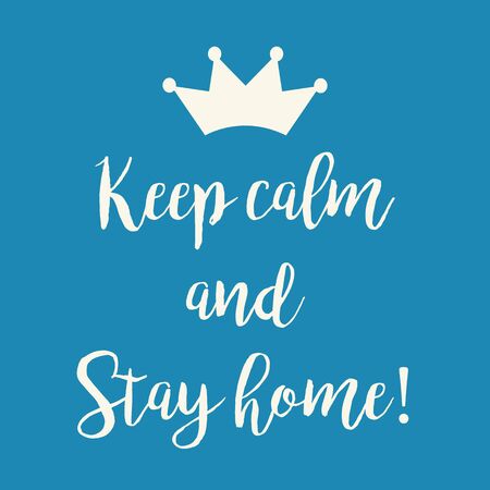 Blue Keep calm and Stay home Coronavirus outbreak advice graphic.のイラスト素材
