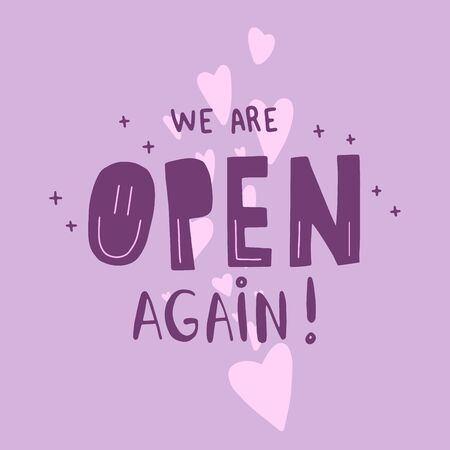 We are open again vector lettering for shops and services quarantine time, welcoming lettering in hand drawn cartoon style,  bold font inscription for advertising or information messages.のイラスト素材