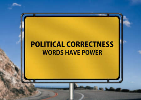 A road sign with political correctness, words have power textの写真素材
