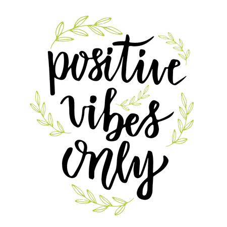 Positive vibes only. Hand lettering calligraphy. Inspirational phrase. Vector hand drawn illustrationのイラスト素材