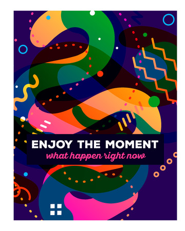 Vector illustration of colorful abstract composition with text on dark background. Enjoy the moment concept template. Flat art design for web, site, banner, poster, board, card, paper print, t-shirt.のイラスト素材