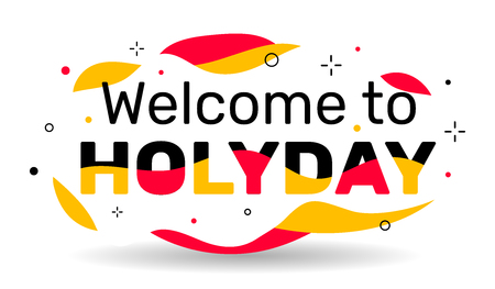 Vector creative illustration. Welcome to holiday phrase in red and yellow frame on white background. Flat style design for web, site, banner, cardのイラスト素材