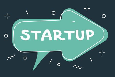 Vector cartoon illustration with geometric arrow shape bubble speech with word startup on dark background. Flat style creative design of template for web, site, banner, announcement, stickerのイラスト素材