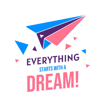 Vector Cool Illustration of Colorful Paper Air Plane on White Background with Word Everything Starts with a Dream. Flat Style Design for T-shirt Printのイラスト素材