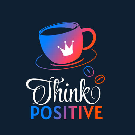 Vector Illustration of Red and Blue Neon Color Coffee Cup with Crown and Word Think Positive on Dark Night Background with Coffee Bean. Flat Line Art Style Design for Menu, Print, Poster, Bannerのイラスト素材