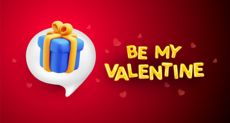 Vector romantic illustration of gift box in speech bubble and golden word be my valentine. 3d style holiday design of love word with heart on red background for Happy Valentine day web, site, sale banner, romance greeting card, posterのイラスト素材