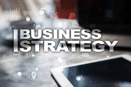 Business strategy concept on virtual screen.