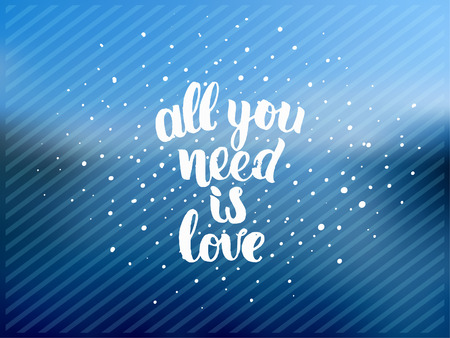trendy lettering poster. Hand drawn calligraphy. concept handwritten poster. "All you need is love" creative graphic template brush fonts inspirational quotesのイラスト素材