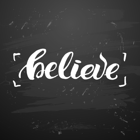 trendy lettering poster. Hand drawn calligraphy. concept handwritten poster. "Believe" creative graphic template brush fonts inspirational quotes. motivational illustrationのイラスト素材