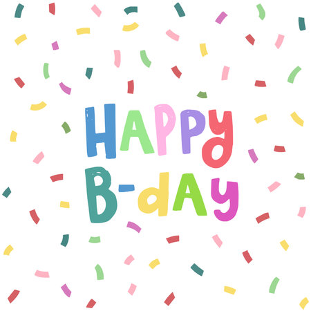 Vector trendy hand lettering Happy B-day. Phrase for creative poster design. Greeting card with wishes. Quote isolated on white background.のイラスト素材