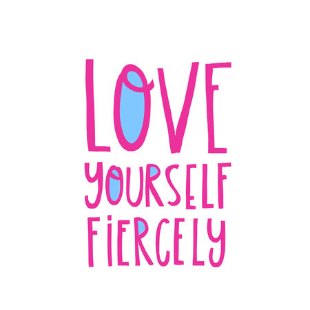 Hand drawn lettering Love yourself fiercely. Phrase for creative poster design. Greeting card with wishes. Quote isolated on white background. Letters in cutout style.のイラスト素材