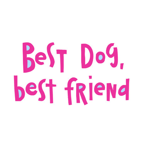 Funny pet hand drawn lettering Best dog, best friend. Phrase for creative poster design. Quote isolated on white background. Letters in cutout style.のイラスト素材