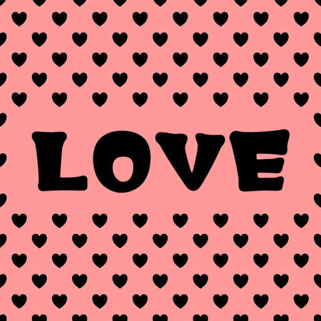 An illustration with the inscription - Love. Pattern with hearts. Seamless repeating lettering. Background for scrapbooking, albums, advertising, printing, websites, mobile screensavers, bloggersの写真素材
