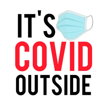 Its is covid outside flat vector banner. Coronavirus illustration.のイラスト素材