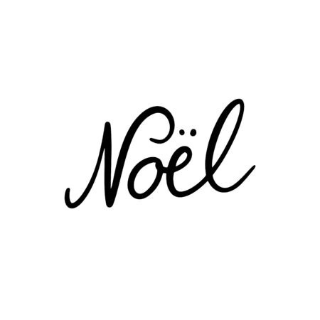 Hand drawn lettering quote template - Noel- with illustrations around. Unique vector script saying poster. Custom typography print for t shirts,bags,posters,merch,banners.のイラスト素材