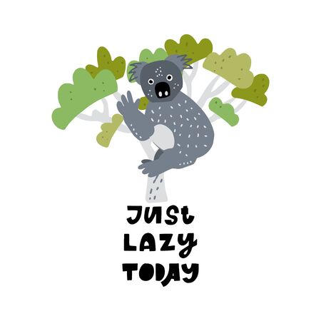 Cute premade vector card. Hand lettering quote - Just Lazy Today - with different illustrations around. Positive  poster for your designs:t-shirts,bags,posters,merch. nursery, fabric.のイラスト素材