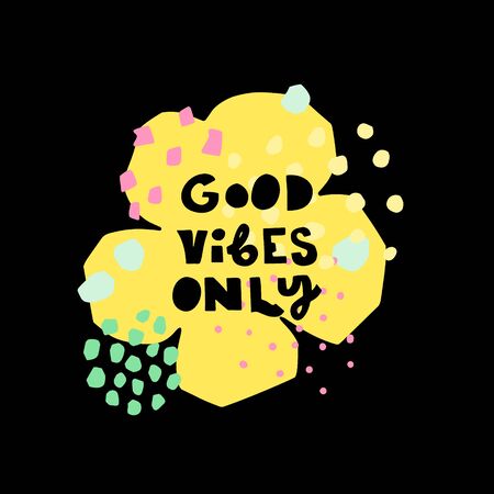 Cute premade vector card. Hand lettering quote - Good Vibes Only - with different illustrations around. Positive  poster for your designs:t-shirts,bags,posters,merch. nursery, fabric.のイラスト素材