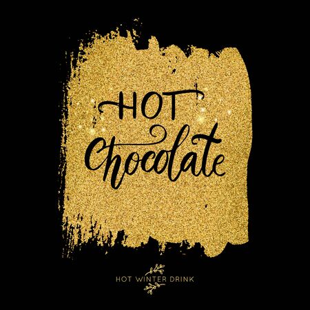Hot Chocolate. Shiny gold glowing glitter vector lettering quote. Christmas sparkling star dust.
Hot winter holiday cacao drink glowing illustration.のイラスト素材