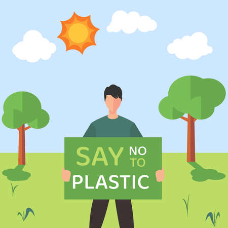 Plastic prohibition vector concept with male figure standing while holding a green cardboard written "Say No to Plastic" in the middle of fresh green field at sunny dayのイラスト素材