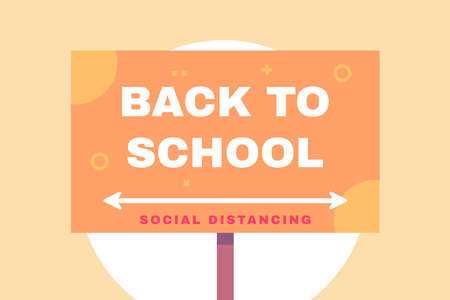 Signboard with Back to School and Social Distancing text after virus pandemic