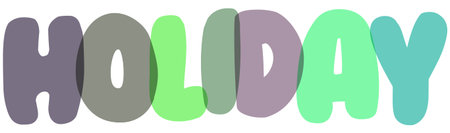Bold, colorful graphic spells "HOLIDAY" with overlapping letters creating transparent effects. playful, whimsical design ideal for seasonal celebrations, vacations, and festive events, vibrant and engaging visual.のイラスト素材