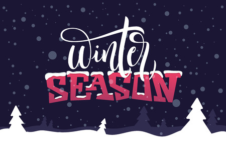 Winter Season quote on dark blue background. Holiday greeting card with spruce, snow, snowdrift and calligraphy elements. Handwritten modern lettering. Vector illustration for greeting cards, invitations, and other printing projects.のイラスト素材