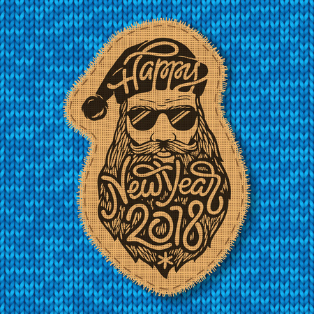 Bad Santa with glasses and big beard with the lettering Happy New Year 2018 on knitted background. Stitched Christmas tree decoration made of fabric. Vector illustration.のイラスト素材