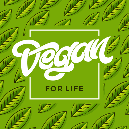 VEGAN FOR LIFE lettering. Green seamless pattern with leaf. Handwritten lettering for restaurant, cafe menu. Vector elements for labels, logos, badges, stickers or icons. Vector illustration.のイラスト素材