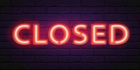 CLOSED sign with red neon glow on brick wall background. Vector 3D illustration with typography. Lettering for design sign on door of shop, cafe, bar or restaurant, banner, web. eps10のイラスト素材