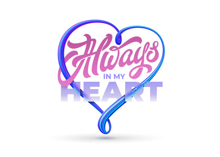 ALWAYS IN MY HEART typography on background of 3D neon striped heart. Isolated vector template. Lettering, calligraphy.のイラスト素材