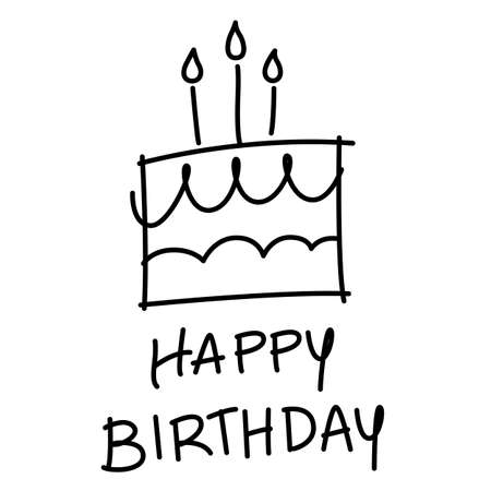 Image birthday cake and happy birthday words, simple hand sketch style, black line graphics on white...