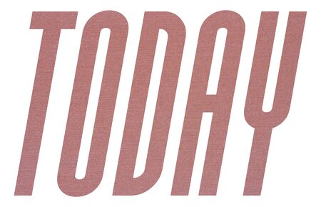 TODAY word with terracotta colored fabric texture on white backgroundの写真素材