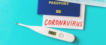 Coronavirus the concept of a ban on flights between countries. International passport. Selective...