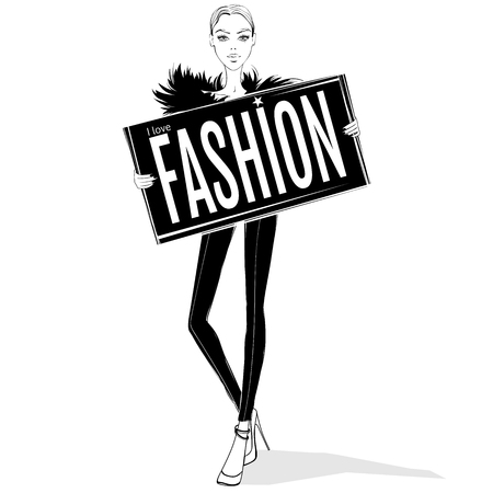 Vector fashion girl. Model keeps banner with inscription: I love fashion. Beautiful illustration in vogue style. Stylish young women. Trendy design. Fashionable girl. Sketch glamour lady. Model poses.のイラスト素材