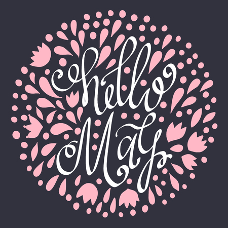 Hello May hand drawn lettering with abstract floral elements. Spring illustration. Fun inscription for photo overlays, greeting card, poster design. Colorful decorative Calligraphy.のイラスト素材