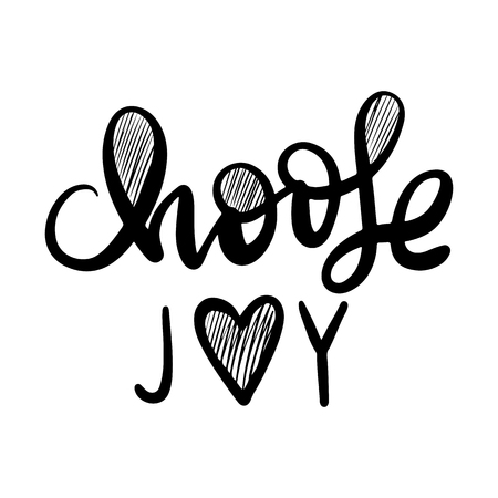 Choose joy - Vector hand drawn lettering phrase. Modern brush calligraphy. Motivation and inspiration quotes for photo overlays, greeting cards, t-shirt print, posters. Fashion saying.のイラスト素材